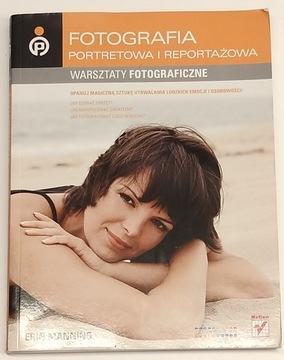 FOTOGRAFIA PORTETOWA I REPORTAŻOWA warsztaty fotograficzne- MANNING