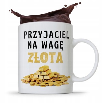 KUBEK PREZENT DLA PRZYJACIELA NA WAGE ZŁOTA z Nadrukiem ze Zdjęciem