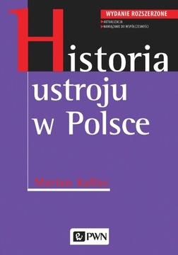 HISTORIA USTROJU W POLSCE MARIAN KALLAS