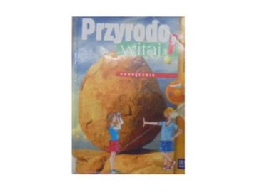 Przyrodo, witaj! 6 Podręcznik - Ewa Gromek
