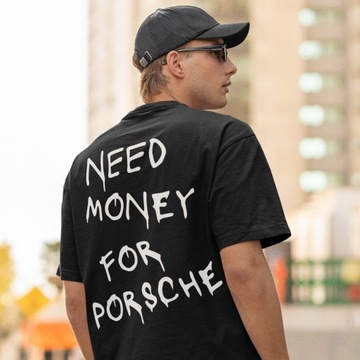 Koszulka Need Money For Porsche prezent Porsche dla chłopaka