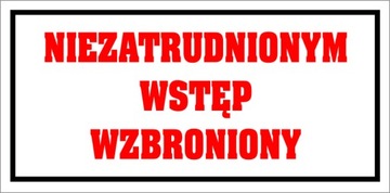 Tabliczka NIEZATRUDNIONYM WSTĘP WZBRONIONY 12x24cm