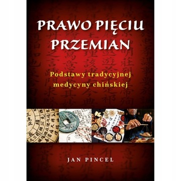 PRAWO PIĘCIU PRZEMIAN PODSTAWY TRADYCYJNEJ MEDYCYN