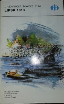 Jadwiga Nadzieja LIPSK 1813 historyczne bitwy