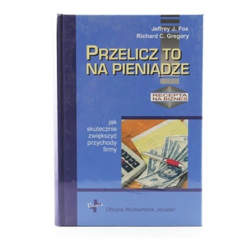 Przelicz to na pieniądze - Fox, Gregory