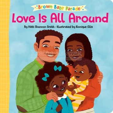 Love Is All Around Nikki Shannon Smith, Ronique