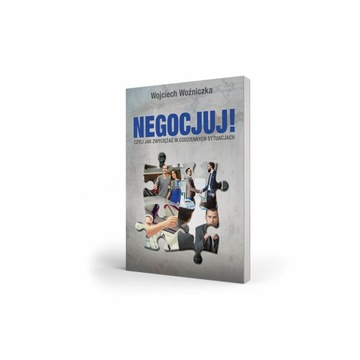 Negocjuj, czyli jak zwyciężać w codziennych sytuac