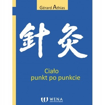 CIAŁO PUNKT PO PUNKCIE Gerard Athias