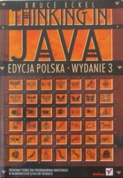 Thinking in Java. Edycja polska, wydanie 3 Bruce Eckel