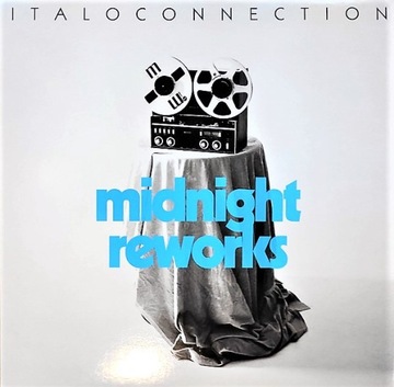 Italoconnection – Midnight Reworks 2022 LP 12 + CD