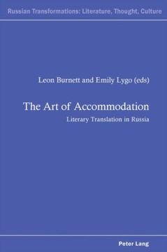 The Art of Accommodation: Literary Translation in Russia