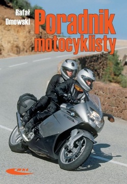 Poradnik motocyklisty R. Dmowski szkolenie jazda