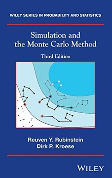 Simulation and the Monte Carlo Method by Reuven Y Rubinstein