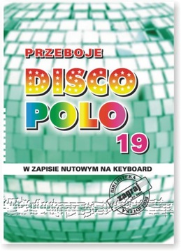 PRZEBOJE DISCO POLO cz. 19.