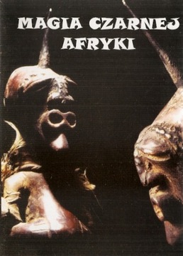 Magia Czarnej Afryki