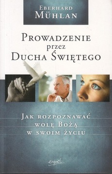 PROWADZENIE PRZEZ DUCHA ŚWIĘTEGO *EBERHARD MUHLAN