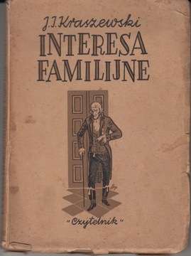 Interesa Familijne J.J.Kraszewski tom III - IV