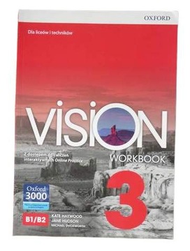 Vision 3 Workbook B1/B2 Jane Hudson, Kate Haywood
