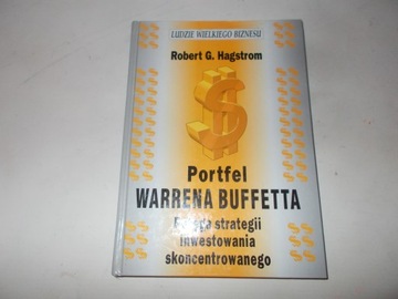 PORTFEL WARRENA BUFFETTA Potęga strategii inwestowania Robert G. Hagstrom