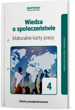 WIEDZA O SPOŁECZEŃSTWIE 4 MATURALNE KARTY PRACY ZAKRES ROZSZERZONY