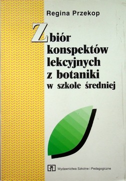 ZBIÓR KONSPEKTÓW LEKCYJNYCH Z BOTANIKI