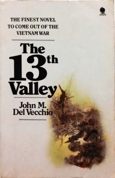 JOHN M. DEL VECCHIO - THE 13th VALLEY /VIETNAM WAR/