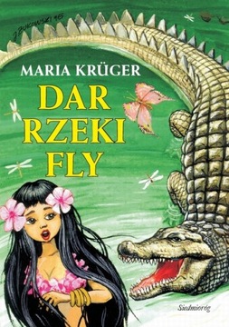 Ebook | Dar rzeki Fly - Maria Krüger