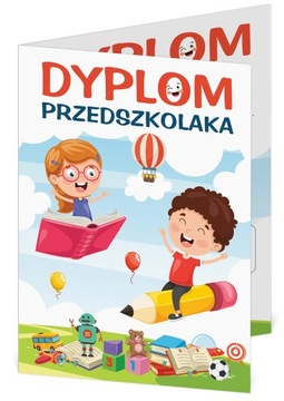 DYPLOM PRZEDSZKOLAKA - ZAKOŃCZENIE ROKU ukończenia przedszkola - składany