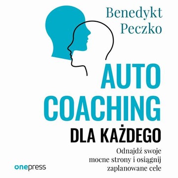 AUTOCOACHING DLA KAŻDEGO. ODNAJDŹ SWO.. AUDIOBOOK