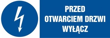 Przed otwarciem drzwi wyłącz znak FOLIA 3,7x10,5