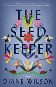 The Seed Keeper: A Novel DIANE WILSON