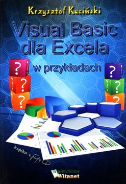 VISUAL BASIC DLA EXCELA W PRZYKŁADACH - Krzyszof Kuciński [KSIĄŻKA]