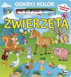 Odkryj kolor. Zwierzęta. Z pisakiem wodnym
