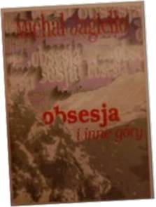 Obsesja i inne góry - Michał Jagiełło
