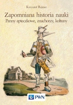 Zapomniana historia nauki - WN PWN