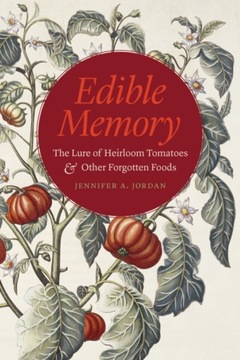 Edible Memory - Jennifer A. Jordan, Jordan EBOOK