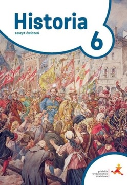 HISTORIA KLASA 6 ZESZYT ĆWICZEŃ SZK. PODST. - GWO