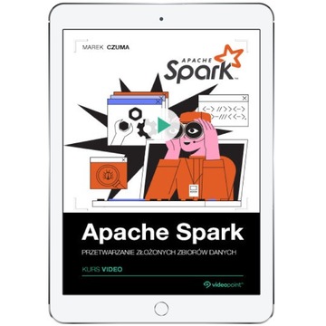 Apache Spark. Kurs video. Przetwarzanie złożonych