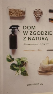 Dom w zgodzie z naturą Liu