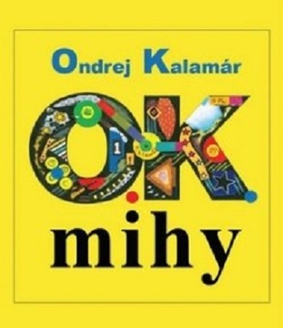 O.K.mihy.