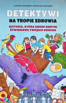 DETEKTYWI NA TROPIE ZDROWIA - BRACIA RODZEŃ