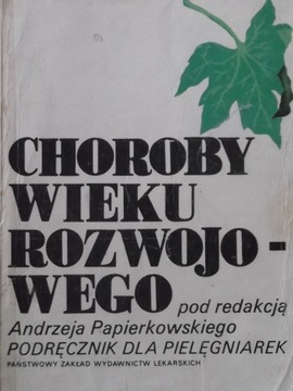 Choroby wieku rozwojowego Andrzej Papierkowski