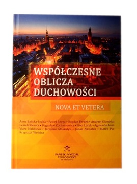 Współczesne oblicza duchowości Nova et Vetera