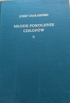 Młode Pokolenie Chłopów Tom II Józef Chałasiński - reprint z 1938 roku