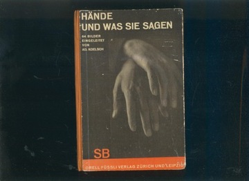 Hande und was sie sagen; Adolf Koelsch; 1929