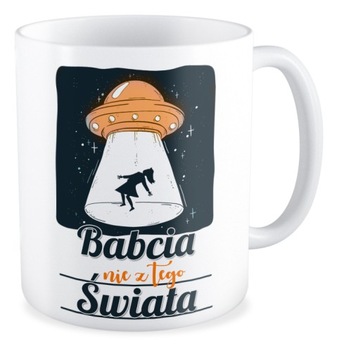Kubek prezent DZIEŃ BABCI Babcia nie z tego świata