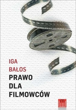 PRAWO DLA FILMOWCÓW, IGA BAŁOS