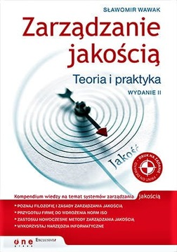 Zarządzanie jakością. Teoria i praktyka Wydanie II