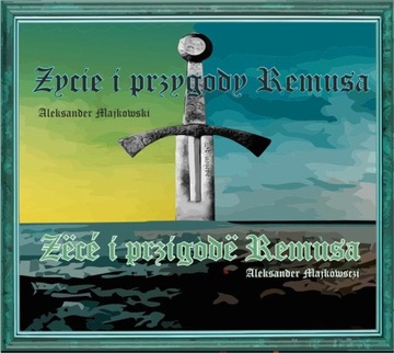 Audiobook Żëcé i przigòdë Remùsa / Życie i przygody Remusa