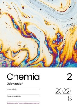 CHEMIA. ZBIÓR ZADAŃ. EGZAMIN ÓSMOKLASISTY T.2